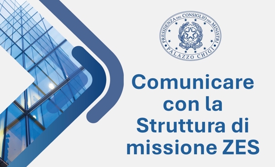 Comunicare con la Struttura di missione ZES Palazzi con logo della PCM e testo Comunicare con la Struttura di missione ZES